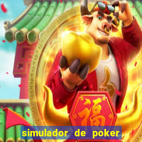 simulador de poker texas holdem gratis